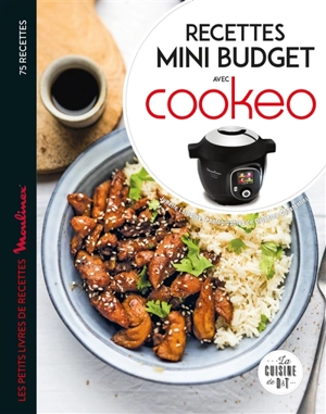 Recettes mini budget avec Cookeo : 75 recettes - Juliette Lalbaltry