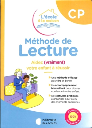 Méthode de lecture CP : aidez (vraiment) votre enfant à réussir - Marie Maillard