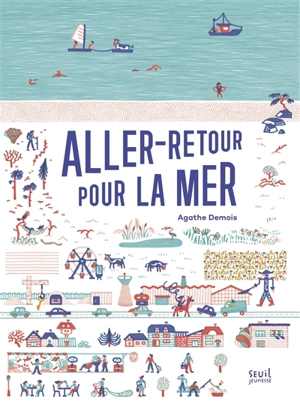 Aller-retour pour la mer - Agathe Demois