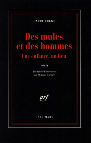 Des mules et des hommes : une enfance, un lieu - Harry Crews