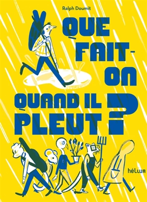 Que fait-on quand il pleut ? - Ralph Doumit