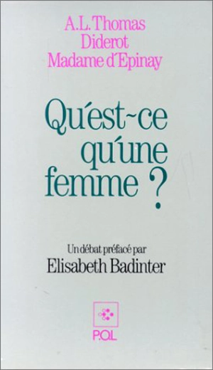 Qu'est-ce-qu'une femme ? - Antoine-Léonard Thomas