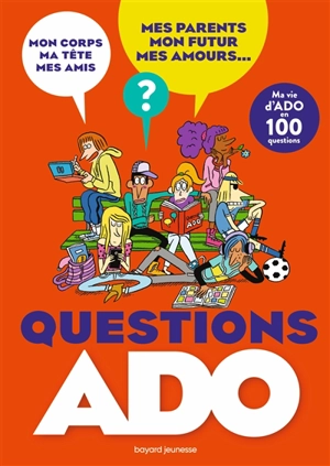 Questions ado : ma vie d'ado en 100 questions - Nathalie Szapiro