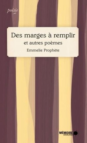 Des marges à remplir et autres poèmes - Emmelie Prophète