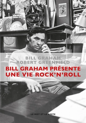 Bill Graham présente : Une vie rock'n'roll - Bill Graham