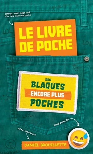 Le livre de poche des blagues encore plus poches - Daniel Brouillette