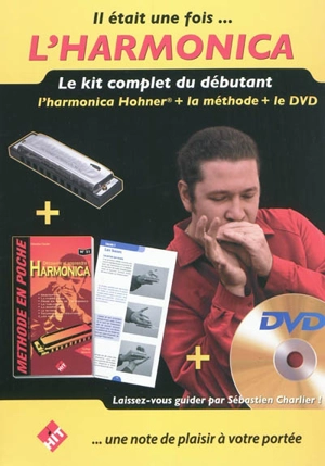 Il était une fois... l'harmonica : le kit complet du débutant avec DVD - Sébastien Charlier