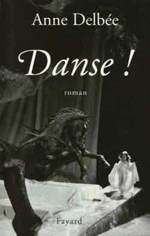 Danse - Anne Delbée