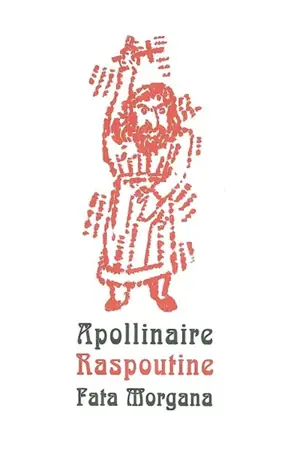 Raspoutine - Guillaume Apollinaire