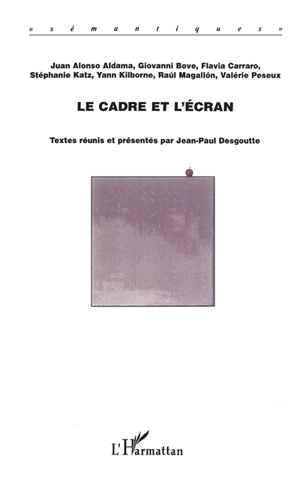 Le cadre et l'écran