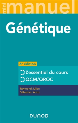 Génétique : l'essentiel du cours, QCM, QROC - Raymond Julien