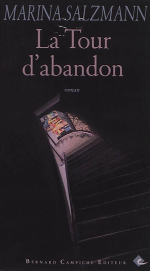 La tour d'abandon - Marina Salzmann