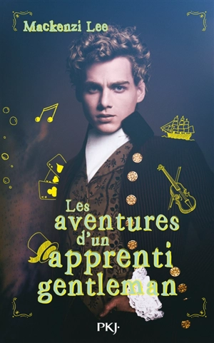 Les aventures d'un apprenti gentleman - Mackenzi Lee