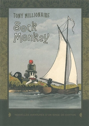 Sock Monkey : nouvelles aventures d'un singe de chiffon - Tony Millionaire