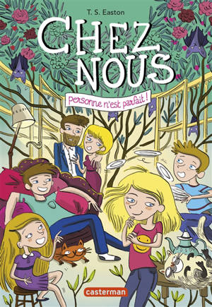 Chez nous. Vol. 1. Personne n'est parfait ! - Tom Easton