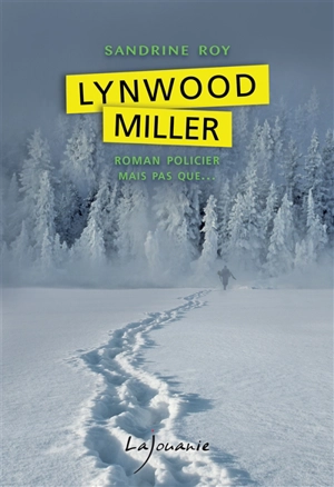 Lynwood Miller - Sandrine Roy