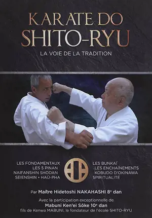 Karaté do shito-ryu : la voie de la tradition - Hidetoshi Nakahashi