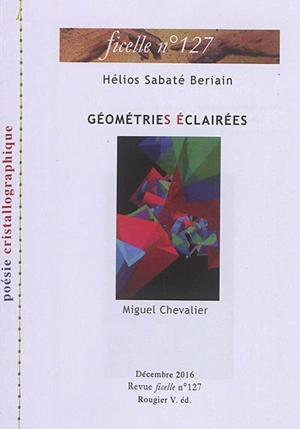 Ficelle, n° 127. Géométries éclairées - Hélios Sabaté Beriain