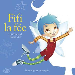 Fifi la fée - Lili Chartrand