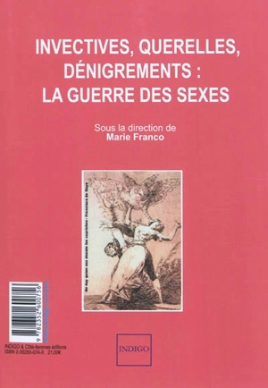 Invectives, querelles, dénigrements : la guerre des sexes. Les années trente : création et politique