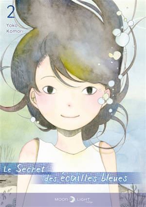 Le secret des écailles bleues. Vol. 2 - Yoko Komori