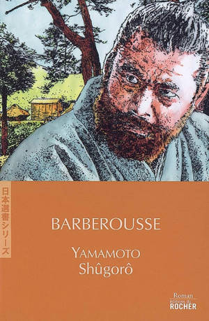 Barberousse - Shûgorô Yamamoto