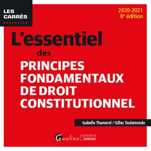 L'essentiel des principes fondamentaux de droit constitutionnel : 2020-2021 - Isabelle Thumerel