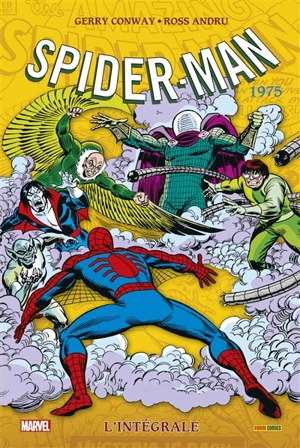 Spider-Man : l'intégrale. 1975 - Gerry Conway