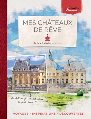 Mes châteaux de rêve - Emma