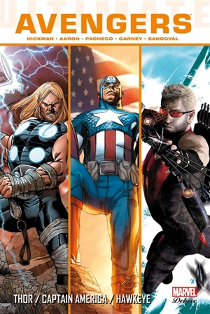 Ultimate Avengers. Vol. 4. Thor, Captain America, Hawkeye - Jason Aaron