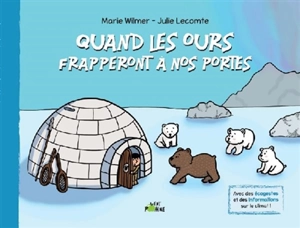 Quand les ours frapperont à nos portes - Marie Wilmer