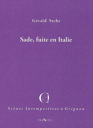 Sade, fuite à Venise - Gérald Stehr