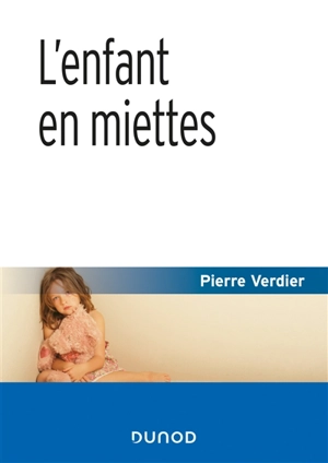 L'enfant en miettes - Pierre Verdier