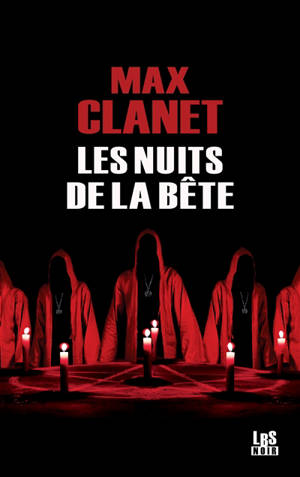 Les nuits de la bête - Max Clanet