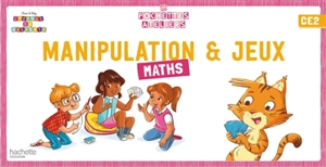 Manipulation & jeux : maths : CE2 - Audrey Forest