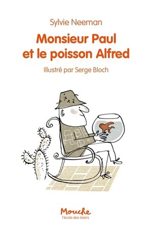 Monsieur Paul et le poisson Alfred - Sylvie Neeman