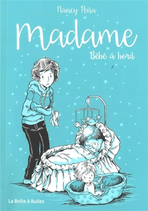 Madame. Vol. 4. Bébé à bord - Nancy Pena