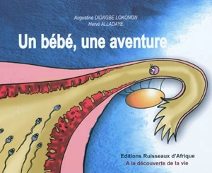 Un bébé, une aventure - Augustine Didagbe Lokonon