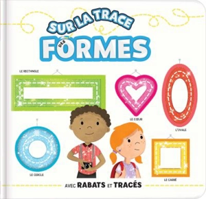 Sur la trace des formes : Avec rabats et traçés - Laforest, Carine