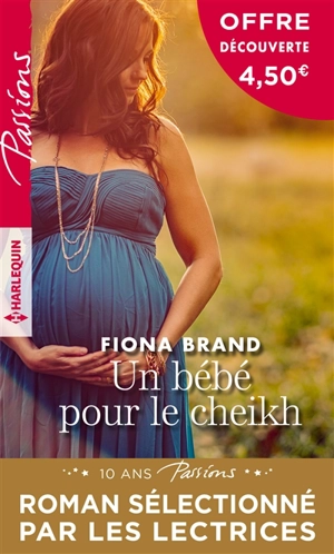 Un bébé pour le cheikh - Fiona Brand