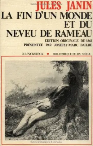 La fin d'un monde et du Neveu de Rameau - Jules Janin