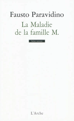 La maladie de la famille M. - Fausto Paravidino