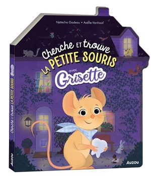 Cherche et trouve la petite souris avec Grisette - Natacha Godeau