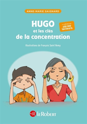 Hugo et les clés de la concentration - Anne-Marie Gaignard