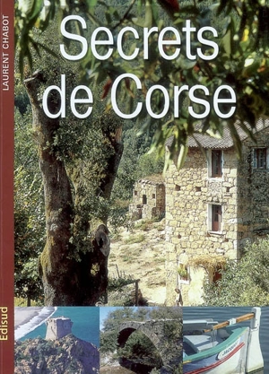 Secrets de Corse - Laurent Chabot