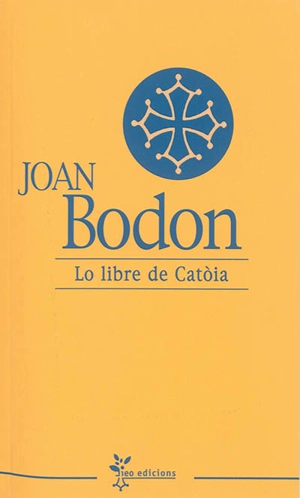 Lo libre de Catoia - Joan Bodon