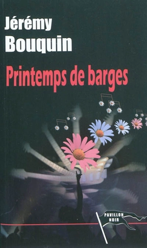 Printemps de barges - Jérémy Bouquin