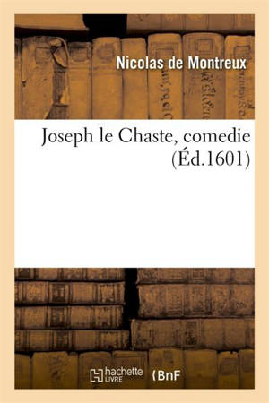 Joseph le Chaste, comedie - Justinien 1er