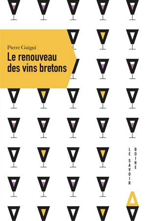 Le renouveau des vins bretons - Pierre Guigui