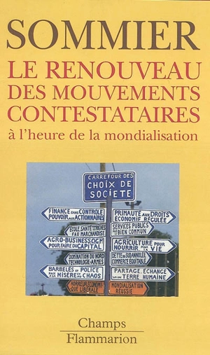 Le renouveau des mouvements contestataires : à l'heure de la mondialisation - Isabelle Sommier